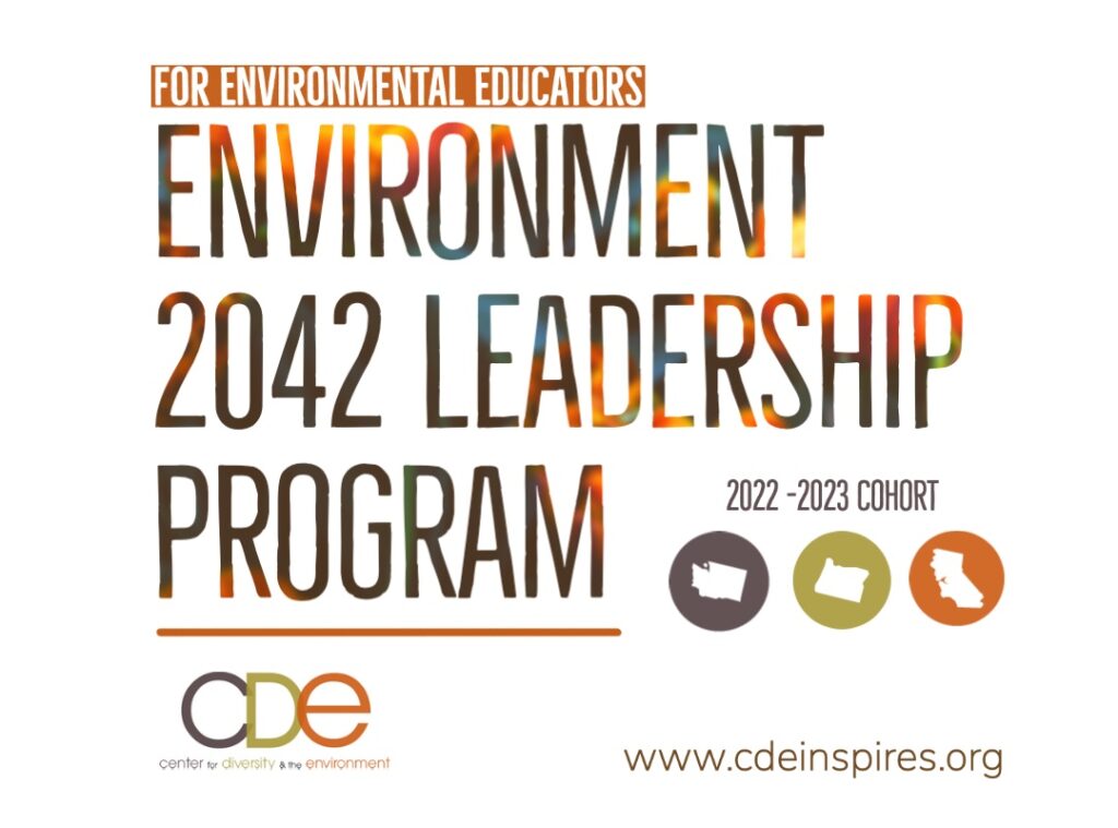 On a white background in auburn toned lettering an announcement for the Environment 2042 Leadership Program for Oregon, Washington and California environmental educators